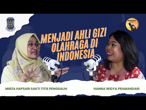 Seperti Apa Menjadi Ahli Gizi Olahraga di Indonesia? | PERSAGI Kabupaten Jembrana PODCAST Eps. 12